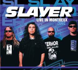 Slayer (USA) : Live in Montreux 2002